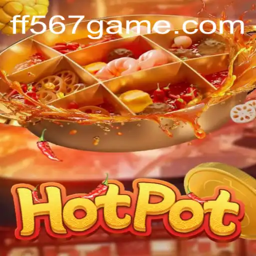 Descubra o Fascinante Jogo Hotpot: Regras, Introdução e Mais sobre FF567.COM